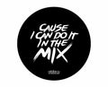 Ortofon Cause I Can Do It In The Mix 12" Vinyl Record Slipmats (pair) (vinyl record slipmats)