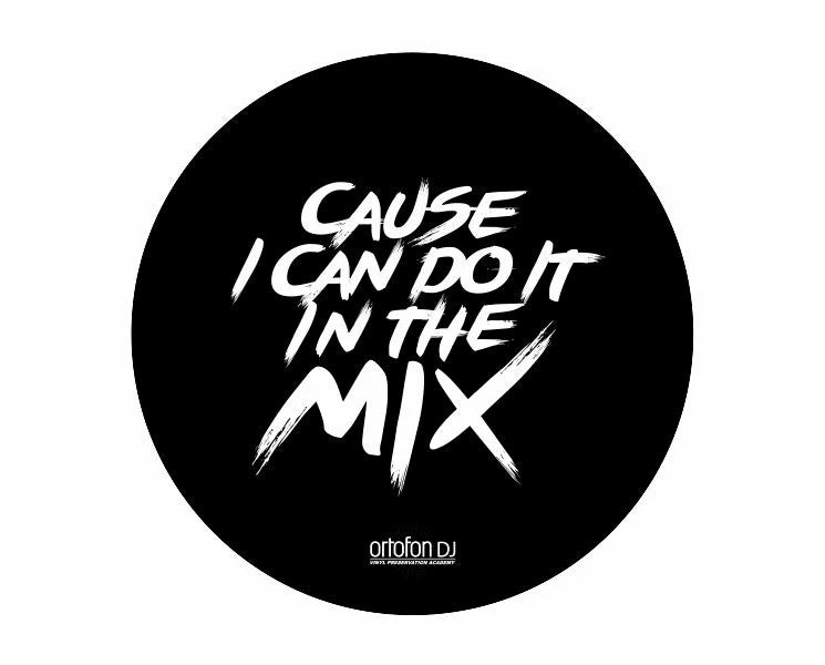 Ortofon Cause I Can Do It In The Mix 12" Vinyl Record Slipmats (pair) (vinyl record slipmats)