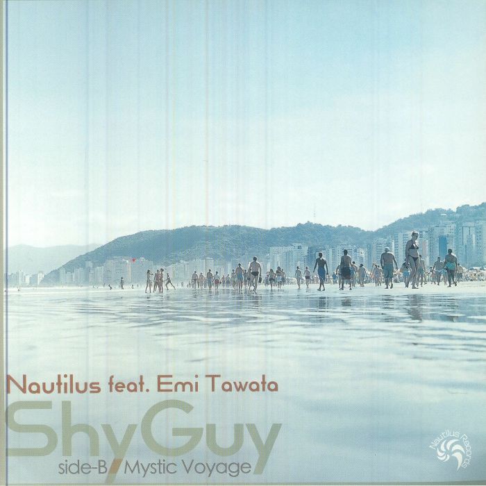 NAUTILUS feat EMI TAWATA - Shy Guy (7")