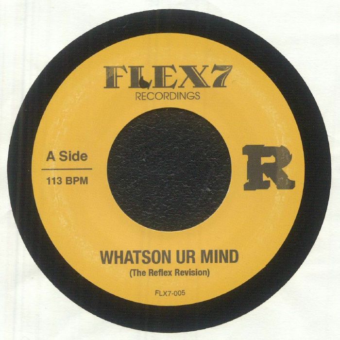The REFLEX - Whatson Ur Mind/Hide Luv (7")