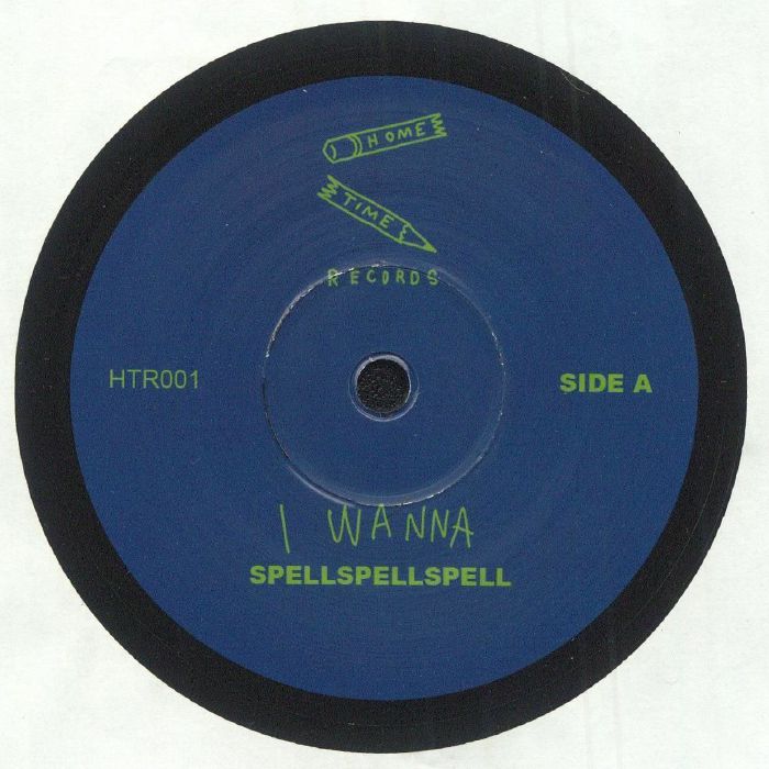 SPELLSPELLSPELL - I Wanna (7" limited to 200 copies)