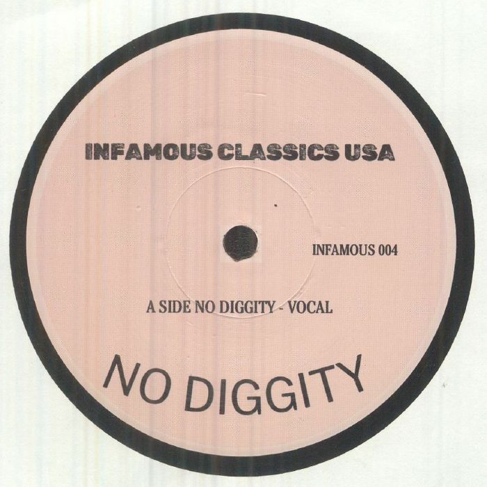 INFAMOUS CLASSICS - No Diggity (7")