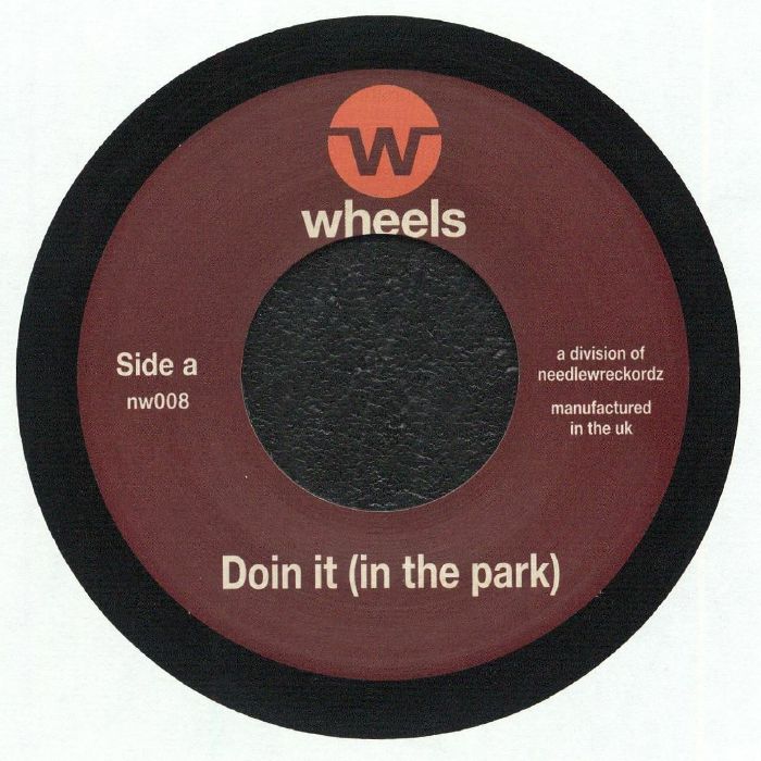 NEEDLEWRECKORDZ - Doin It (In The Park)/Madness (7")