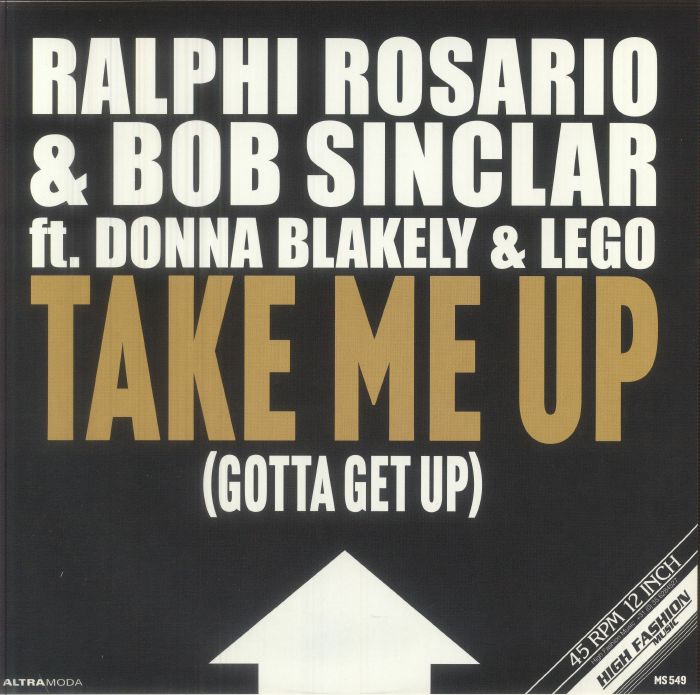 Ralphi ROSARIO / BOB SINCLAR feat DONNA BLAKELY & LEGO - Take Me Up (Gotta Get Up) (12" repress)