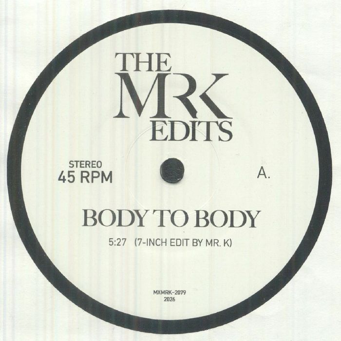 The EDITS BY MR K - Body To Body (7")