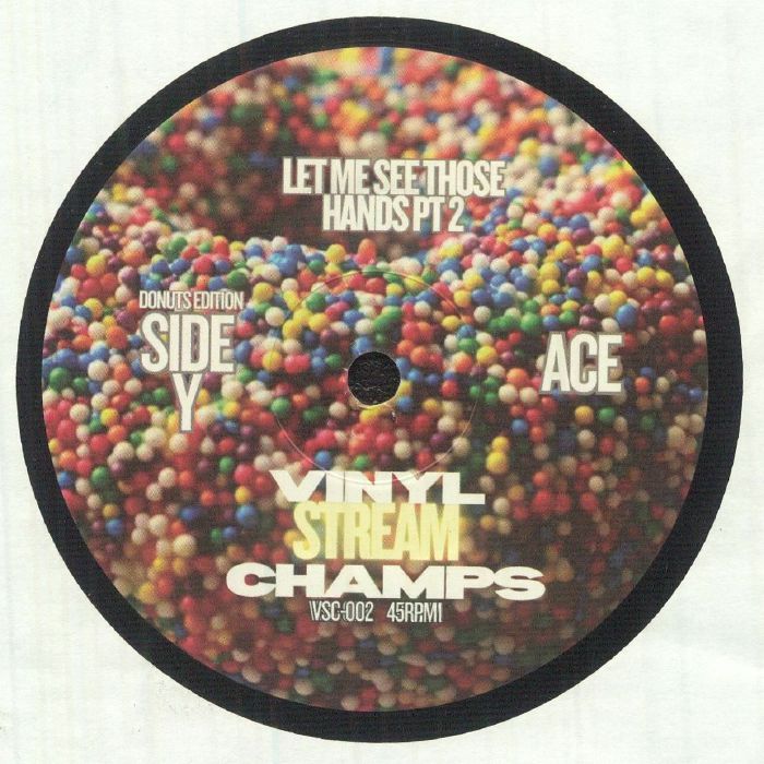 DJ ACE / THE CROWD MOTIVATOR - Let Me See Those Hands Parts 1 & 2 (Donuts Edition) (7")