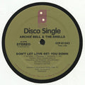 Archie BELL & THE DRELLS - Don't Let Love Get You Down (12")