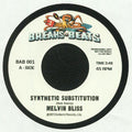 Melvin BLISS / SWEET DADDY FLOYD - Synthetic Substitution (reissue) (hand-numbered 7" limited to 200 copies)