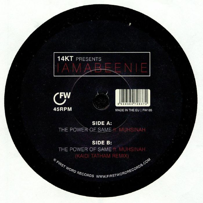 14KT presents IAMABEENIE feat MUHSINAH - The Power Of Same (7")