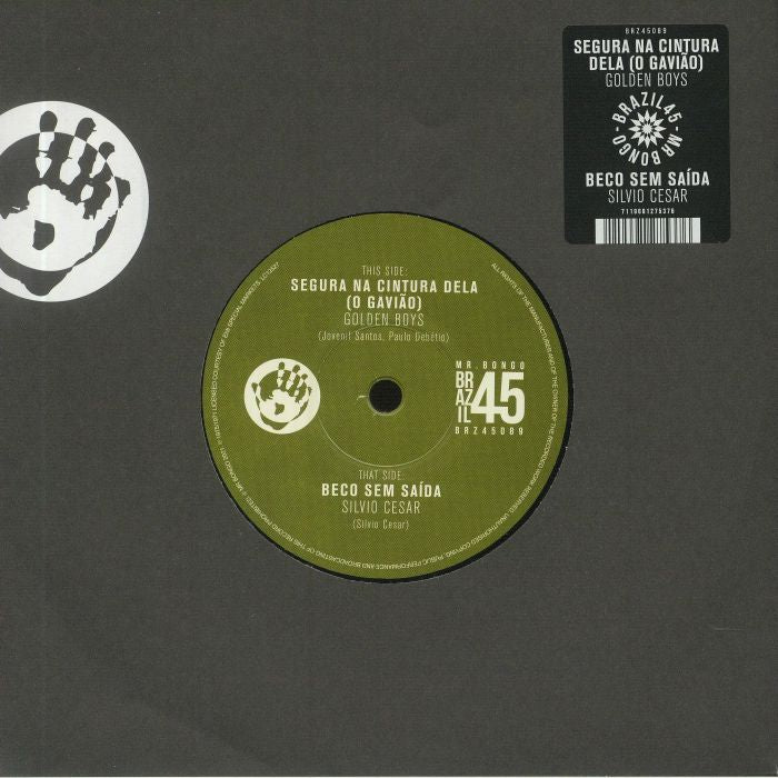 GOLDEN BOYS / SILVIO CESAR - Segura Na Cintura Dela (O Gaviao) (7")