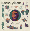 IVAN AVE - Mid Season (10")