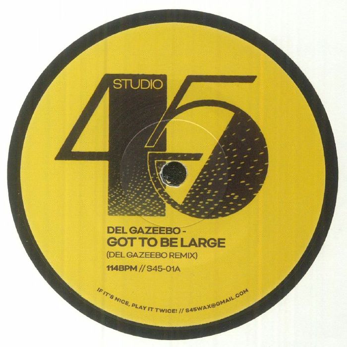 DEL GAZEEBO / LL SMOOTH K - Got To Be Large (limited 7" repress)